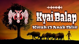 Ki Balap - Kisah 13 Anak Iblis || Versi Audio Spectrum
