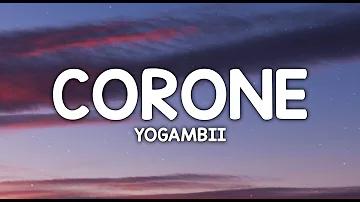 YoGambii - Corone (Letra/Lyrics)