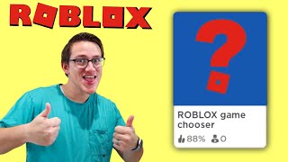 Roblox Game Chooser Decides my Roblox Games!