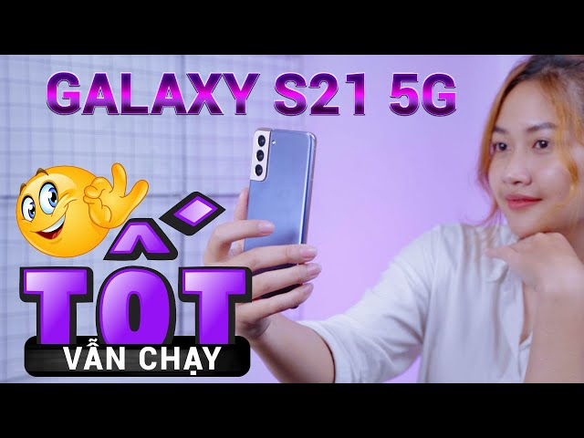 Samsung Galaxy S21 5G năm 2023: Nhỏ nhắn, xinh xắn, vẫn còn chạy tốt lắm