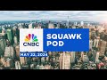 Squawk Pod: Election campaigning: Appeals to voters &amp; debate details - 05/22/24 | Audio Only