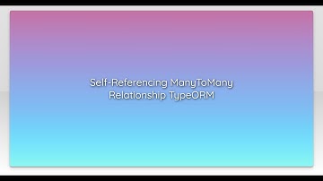 Self-Referencing ManyToMany Relationship TypeORM