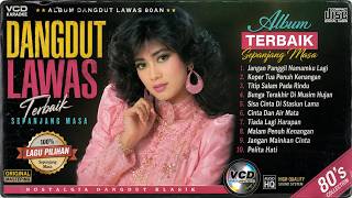 Dangdut Lawas 80an Terbaik Sepanjang Masa  Lagu Dangdut Nostalgia Kenangan Lama Paling Populer