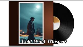 Cold Wind Whispers