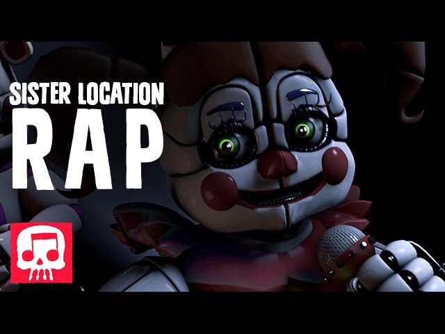 FNAF SISTER LOCATION RAP by JT Music - You Belong Here class=