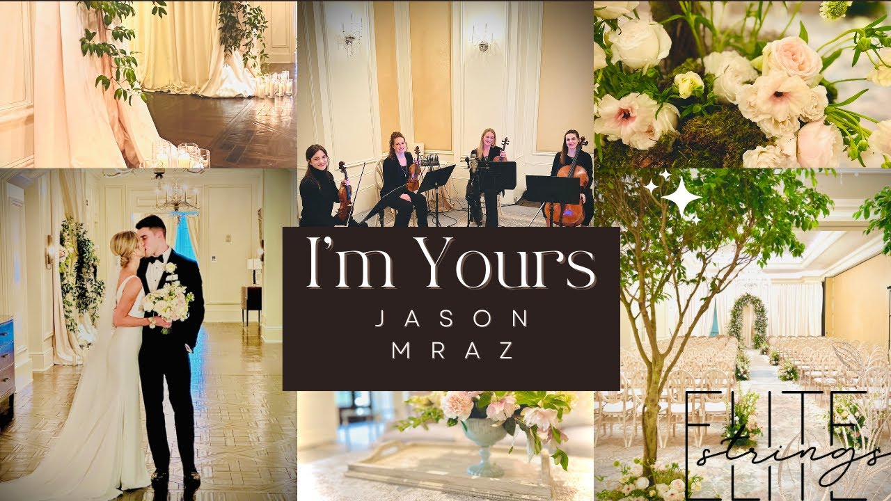 Im Yours by Jason Mraz for String Quartet | Elite Strings Im Yours by Jason Mraz for String Quartet | Elite Strings