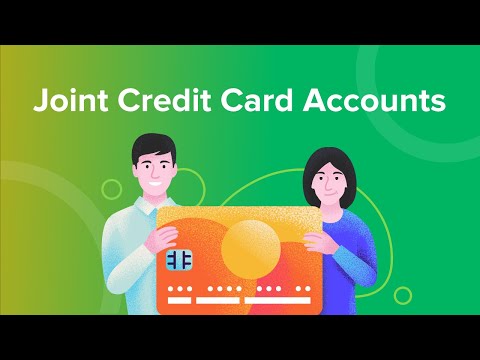 Pros and Cons of Joint Credit Card Accounts