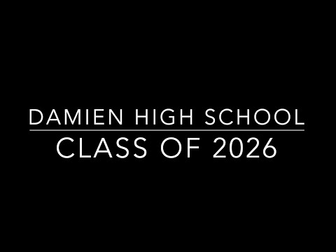 Damien High School, Welcome Class of 2026 Video