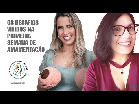 SMAM 2020 - Dia 3 - OS DESAFIOS VIVIDOS NA PRIMEIRA SEMANA DE AMAMENTAÇÃO