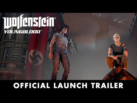 Wolfenstein: Youngblood –Official Launch Trailer PEGI