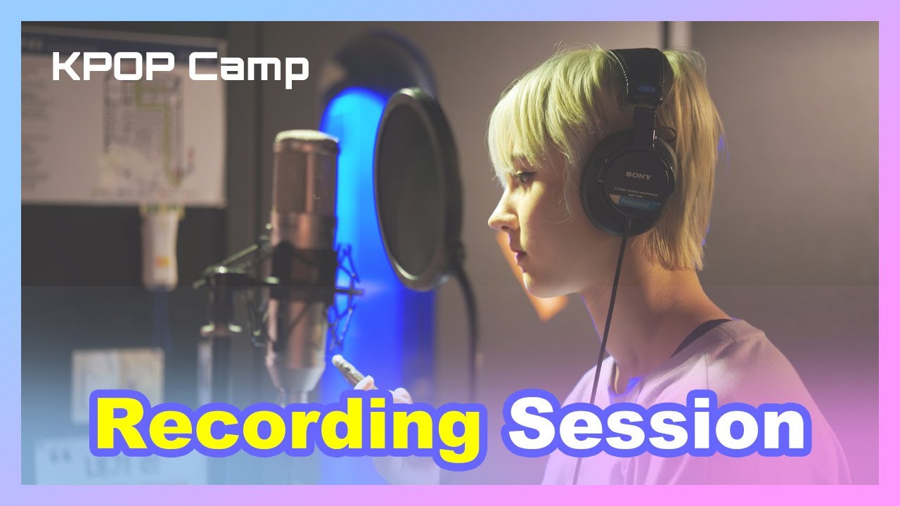KPOP Camp Recording Session - YouTube