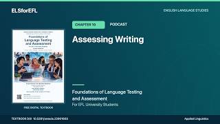 Chapter 10: Assessing Writing | Podcast