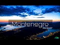 Montenegro  discover montenegro in colour   cinematic montenegro