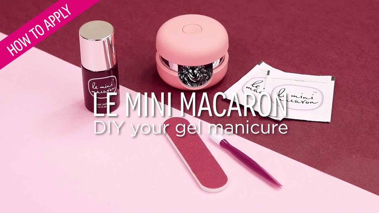 Le Mini Macaron: How to DIY Your Gel Manicure 