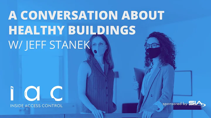 A Conversation About Healthy Buildings with Jeff S...