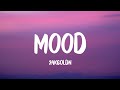 24kGoldn - Mood (Lyrics) ft. Iann Dior "Why you always in a mood"