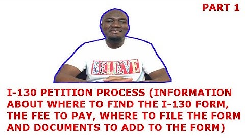 I-130 PROCESS (PART 1)