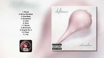 Deftones - Adrenaline (Full Album)
