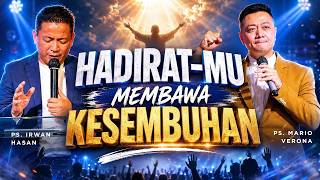 HADIRAT-MU MEMBAWA KESEMBUHAN | KKR Kesembuhan Bersama Ps. Irwan Hasan & Ps. Mario Verona