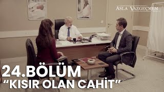 Nazan'ın Cahit'e söylediği büyük yalan! | Asla Vazgeçmem 24.Bölüm