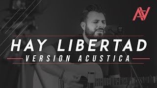 Video voorbeeld van "Hay Libertad - Versión Acústica | Art Aguilera Oficial | Música Cristiana"