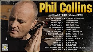 Phil Collins Best  Phil Collins Greatest Hits  Albumthe Best Soft Rock Of Phil Collins 