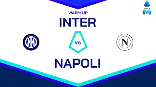 🔴 LIVE | Warm up | INTER-NAPOLI | Serie A Enilive 2024/25