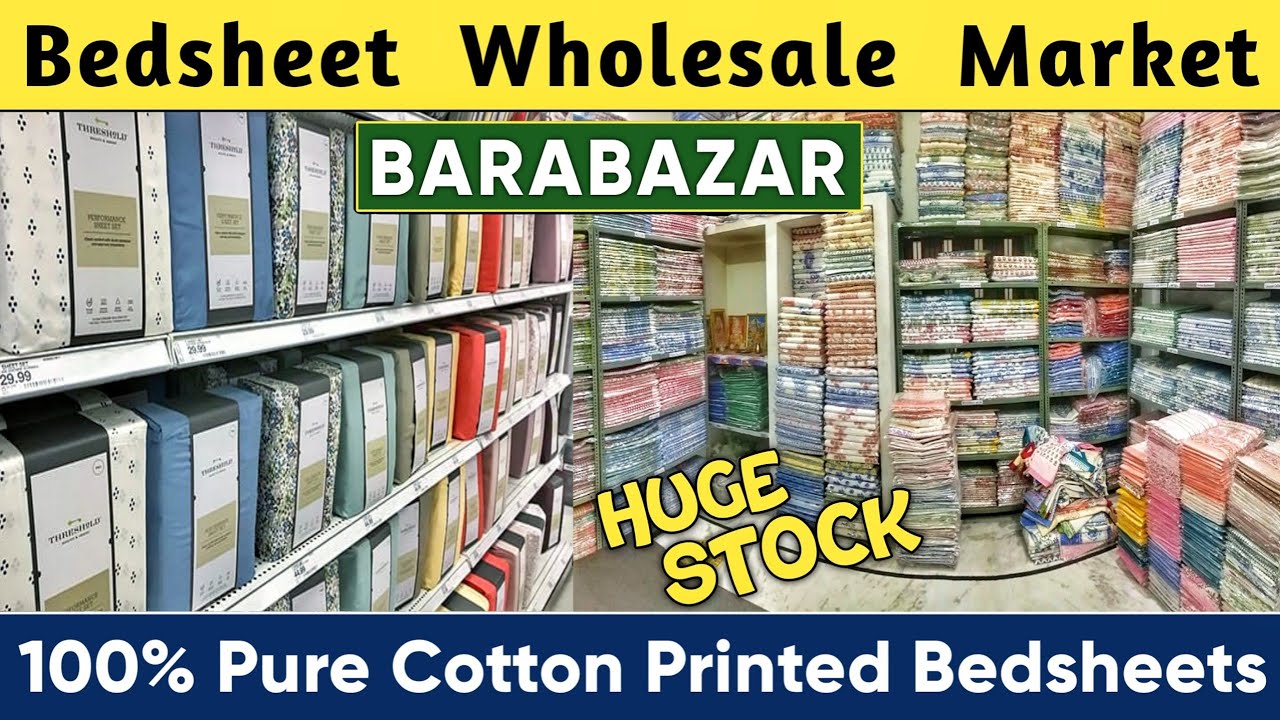 Bedsheet Wholesale Market Barabazar Pure Cotton Bedsheets Starting