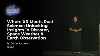Where XR Meets Real Science: Unlocking Insights in Disaster, Space Weather & Earth Observation