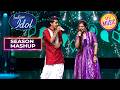 'Bole Chudiyan' पर Shreenidhi और Jyotirmayee का धमाकेदार Duet | Indian Idol S16 | Season Mashup