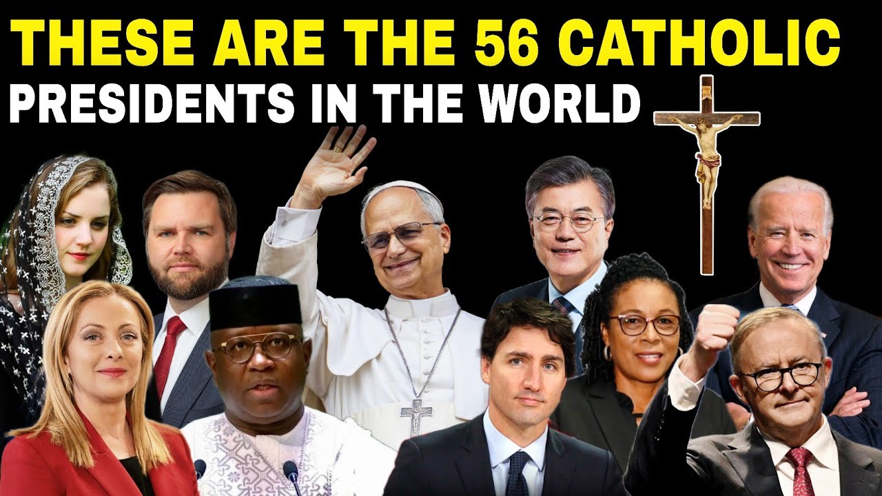 List of 56 CATHOLIC PRESIDENTS in the World 2025‼️No. 47 CONVERT to Catholicism..