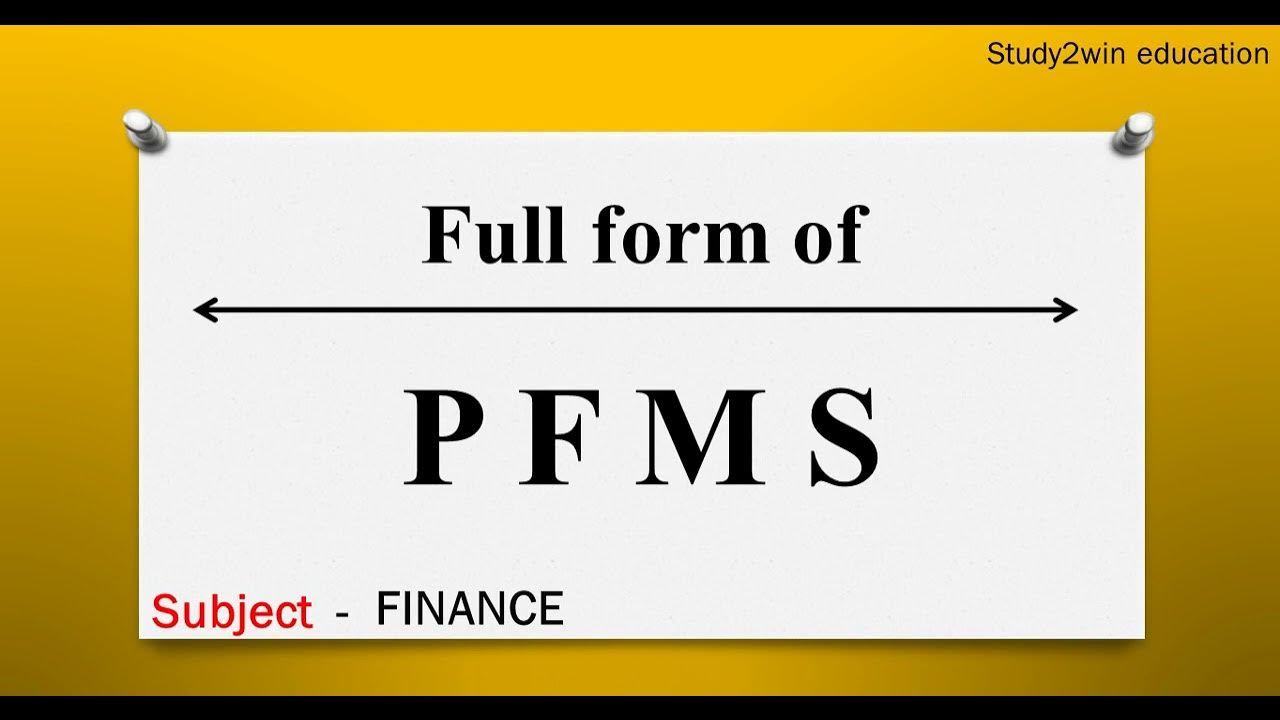 pfms-ka-full-form-full-form-of-in-english-subject-finance-youtube