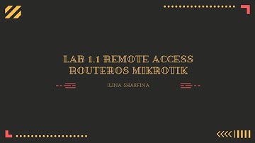 Lab 1.1 Remote Access RouterOS Mikrotik