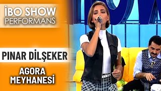 Agora Meyhanesi | Pınar Dilşeker | İbo Show Performans