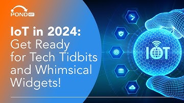 Future of IoT Unleashed: 2024