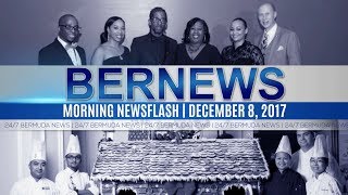 Bernews Morning Newsflash For Friday December 8, 2017