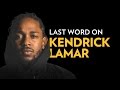 Last Word On Kendrick Lamar's DAMN.