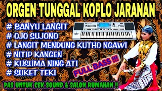 ORGEN TUNGGAL KOPLO JARANAN | COVER NATAN ELEKTUNE❗Banyu langit, Ojo sujono, Suket teki