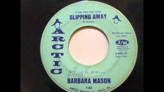 Video thumbnail of "Barbara Mason - (I Can Feel Your Love) Slipping Away"