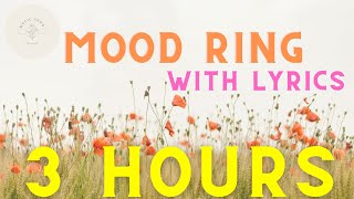 ♫【3HOUR 】 Lorde - Mood Ring With Lyrics