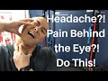 HEADACHE?! PAIN BEHIND THE EYE?! DO THIS! | Dr Wil & Dr K