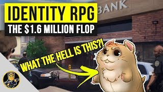 Identity RPG - The 1.6 Million Dollar Flop