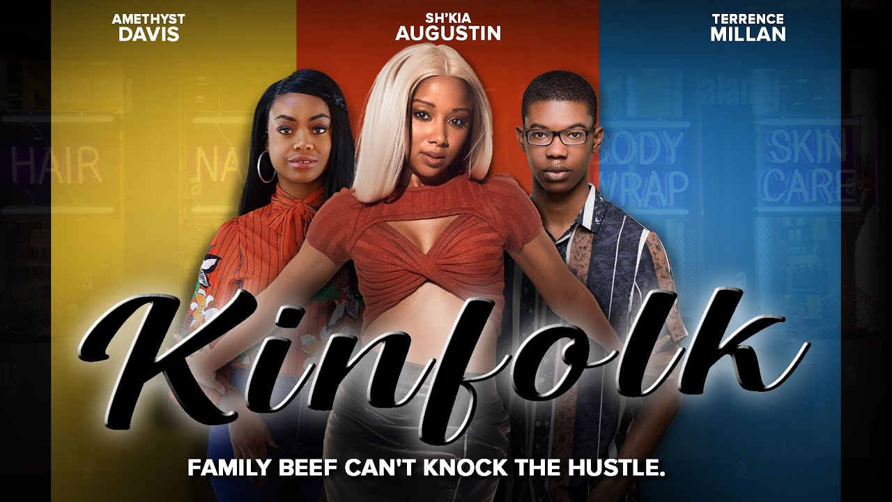 Kinfolk | Full, Free Movie | Family Beef Can't Knock The Hustle | Starring Sh'Kia Augustin