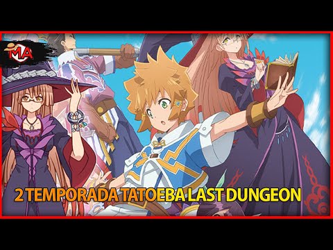 2 TEMPORADA TATOEBA LAST DUNGEON 