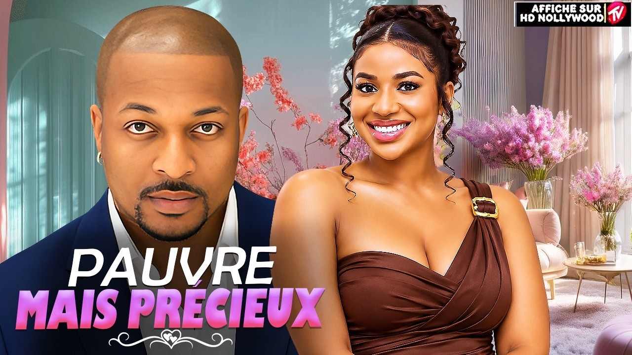 PAUVRE MAIS PRÉCIEUX(Ik Ogbonna , Frances Ben):Film Nigerian En Francais Complete 2026