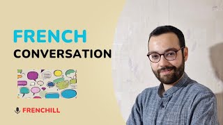 practice French conversation in less than 3 minutes (la conversation simple en français)