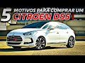 5 MOTIVOS PARA COMPRAR UM CITROEN DS5: uma boa alternativa ao C5, luxuoso, bonito e "barato".