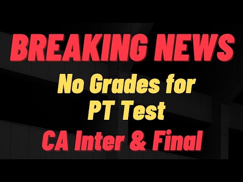 ICAI Big Breaking News || No Grades in Practical Training Assessment Test || CA Inter & Final
