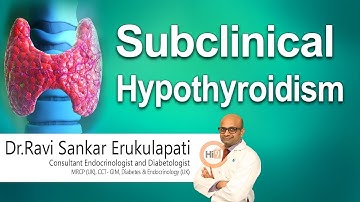 Subclinical Hypothyroidism | Thyroid Series | Dr.Ravi Sankar |Endocrinologist | Hi9