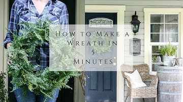 How to Make a Wreath in 5 Minutes